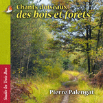 Chants d'oiseaux des bois et forêts (Ancienne édition)